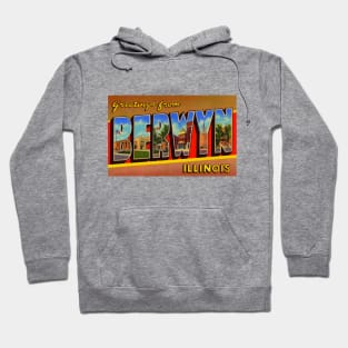 Greetings from Berwyn Illinois, Vintage Large Letter Postcard Hoodie